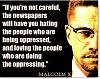 How (and why) to Ramble on your goat sideways-malcolm-x-if-youre-not-careful-newspapers-will-have-you-hating-people-who-being-oppr.jpg