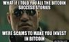Who here is using Bitcoin?-what-if-i-told-you-all-bitcoin-success-stories.jpg