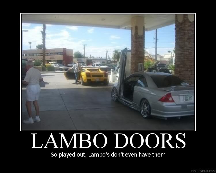 Name:  Lambo-Doors-So-Played-Out.jpg
Views: 37
Size:  51.7 KB