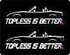Feeler: Miata Topless Stickers!-toplessisbetter_xj9vfkxuv3.jpg
