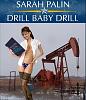Should I drill a hole in my engine block?-sarah-palin-drill-baby-drill.jpg