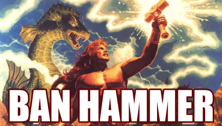Name:  ban_hammer.jpg
Views: 69
Size:  37.0 KB